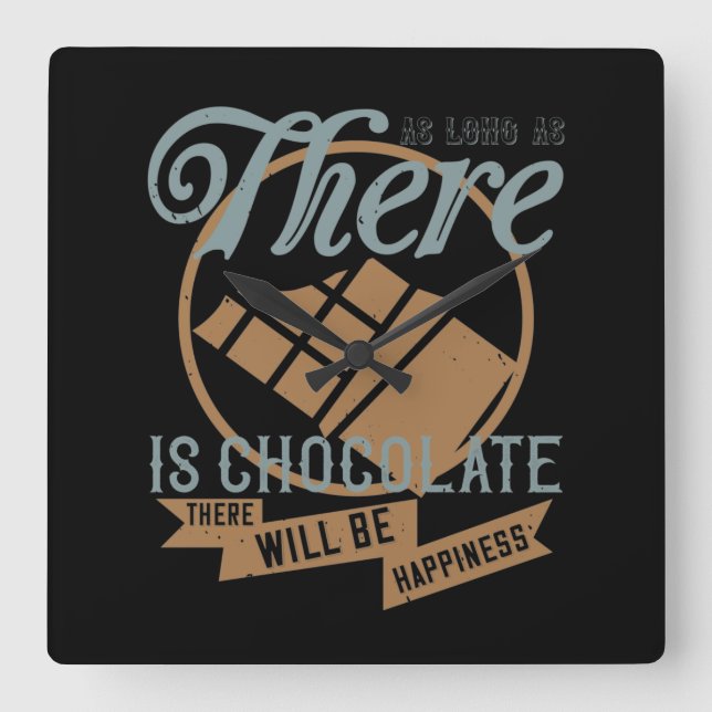 Reloj Cuadrado Mientras Haya Chocolate, Habrá Happi (Anverso)