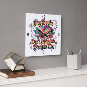 Reloj Cuadrado Mis Libros No Me Juzgan...