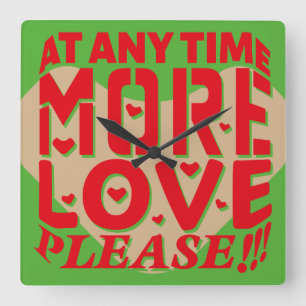 Reloj Cuadrado MORE LOVE PLEASE MASANSER HEART Valentines Day Tim