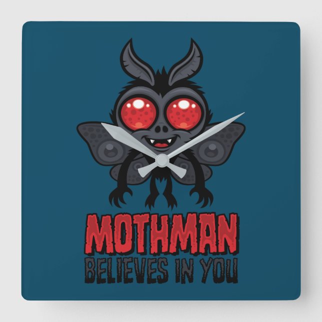 Reloj Cuadrado Motivational Mothman Believes In You (Anverso)