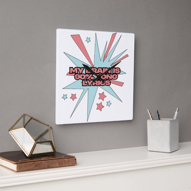 Reloj Cuadrado My Brain is 90% Song Lyrics – Funny Retro Pop Art (Oficina)