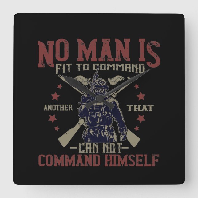 Reloj Cuadrado No Man Is Fit To Command (Anverso)
