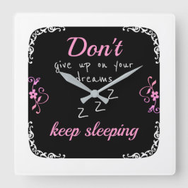 Reloj Cuadrado No renuncies a tus sueños