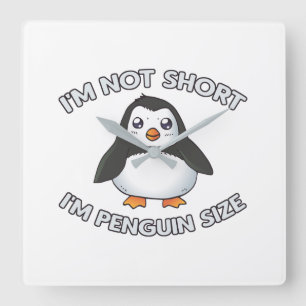 Reloj Cuadrado No soy del tamaño del pingüino corto