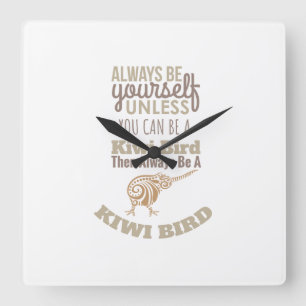 Reloj Cuadrado Nueva Zelanda siempre sé tú misma Kiwi Bird Gift