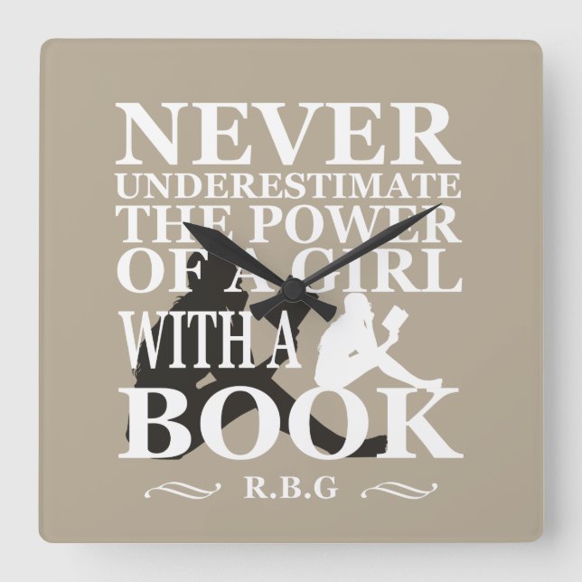 Reloj Cuadrado Nunca subestimes el poder de un chica con libro (Anverso)