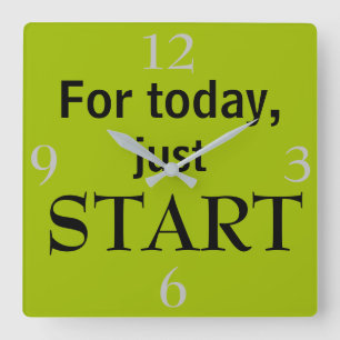 Reloj Cuadrado Para hoy sólo START Guay Motivational Quest Green