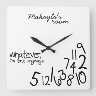 Reloj Cuadrado personalizado - de todas maneras, llego tarde