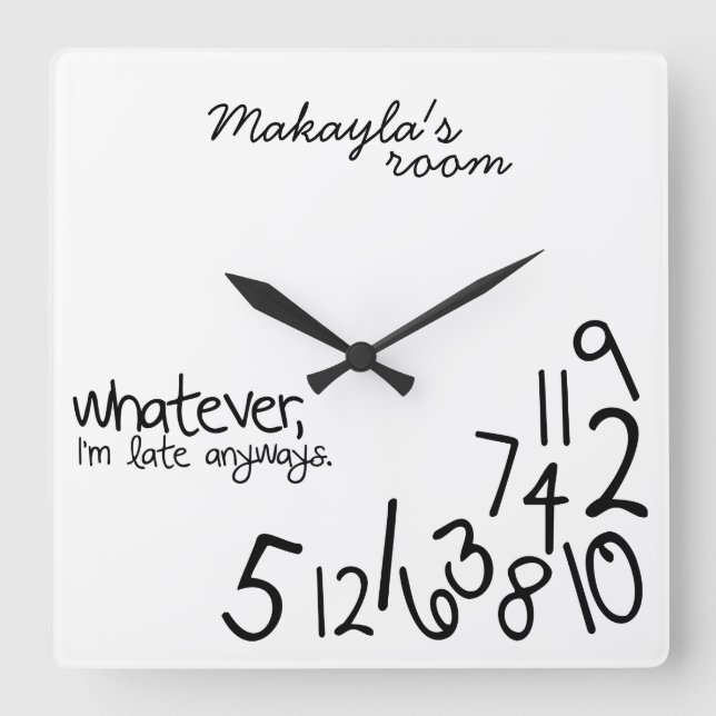 Reloj Cuadrado personalizado - de todas maneras, llego tarde (Anverso)