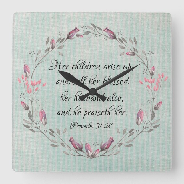 Reloj Cuadrado Proverbs Mom: Sus hijos levantan la escritura KJV (Anverso)