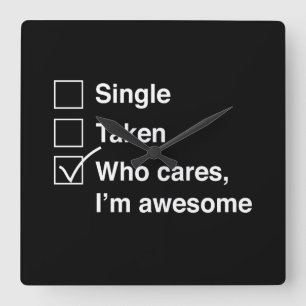 Reloj Cuadrado Quién cuida, soy impresionante