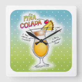 RELOJ CUADRADO RECETA DE COCTEL DE PINA COLADA ART