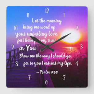 Reloj Cuadrado Salmo 143:8 Palabra de tu amor inquebrantable, las