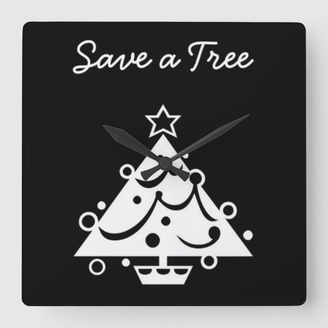 Reloj Cuadrado Save a Tree Christmas Tree Star Black and White (Anverso)