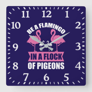 Reloj Cuadrado Ser Un Flamenco En Una Bandada De Palomas