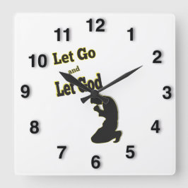Reloj Cuadrado Silhouette Let Go Let God Praying Man