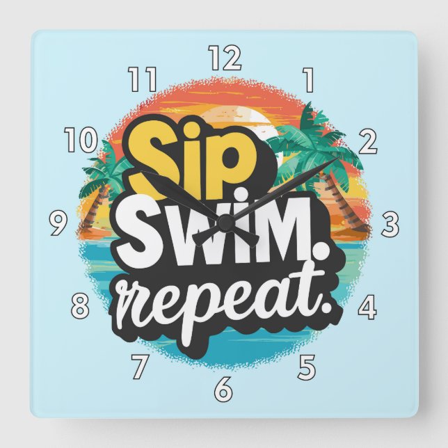 Reloj Cuadrado Sip, Swim, Repeat, Summer Time Fun en la playa (Anverso)
