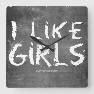 Reloj Cuadrado SlipperyJoe's Me gustan las chicas tiza sucia piza