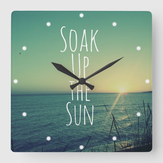 Reloj Cuadrado Soak up the Sun Quote Beach (Anverso)