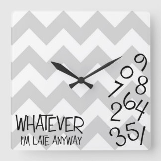 Reloj Cuadrado Soy atrasado registro de todos modos