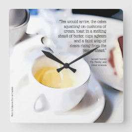 Reloj Cuadrado Tea Time, Gerald Durrell quote