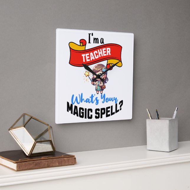 Reloj Cuadrado Teacher Magic Spell - Idea de regalo divertido (Oficina)