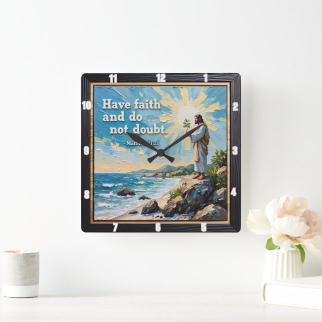 Reloj Cuadrado Tener fe y no dudar. Matt. 21:21 (Hogar)