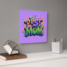 Reloj Cuadrado The best mom style graffiti