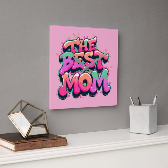 Reloj Cuadrado The best mom style graffiti (Oficina)