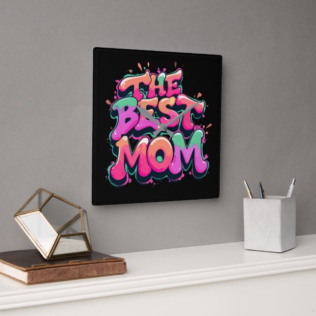 Reloj Cuadrado The best mom style graffiti (Oficina)