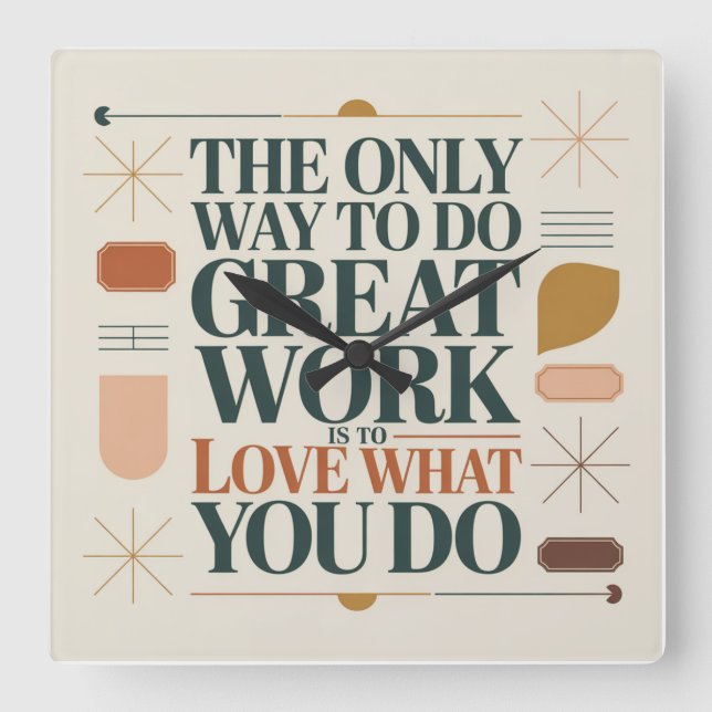 Reloj Cuadrado The Only Way To Do Great Work (Anverso)