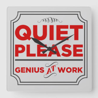 Reloj Cuadrado Tranquilo, Por Favor, Genial En El Trabajo