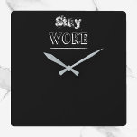 Reloj Cuadrado Trendy Black and White Stay Woke Clock<br><div class="desc">Stay Woke Clock with decorative,  distressed letting.  Black and white.</div>