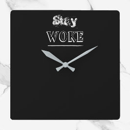 Reloj Cuadrado Trendy Black and White Stay Woke Clock