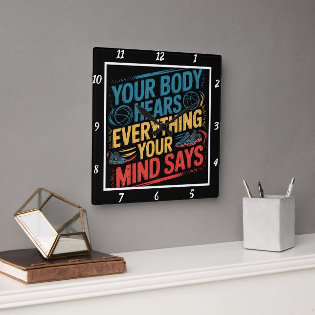 Reloj Cuadrado Tu cuerpo oye la mente dice deportes (Oficina)