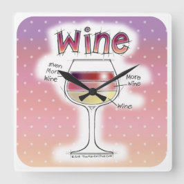 RELOJ CUADRADO VINO, MÁS VINO, AÚN MÁS VINO
