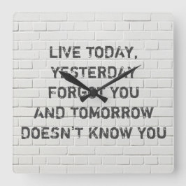 Reloj Cuadrado Vive hoy, cita motivacional