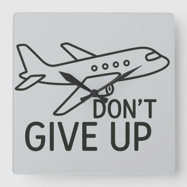 Reloj Cuadrado Volar hacia adelante - No renunciar al arte del av (Anverso)