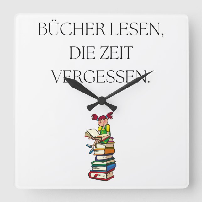 Reloj Cuadrado Wanduhr "Bücher lesen Zeit vergessen" (Anverso)