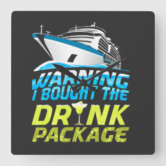 Reloj Cuadrado Warning I Brought The Drink Package Cruise Ship Va