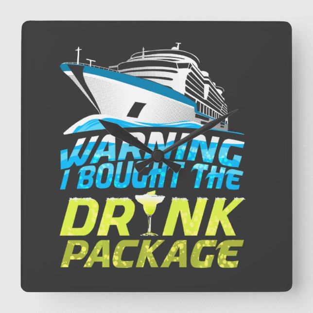 Reloj Cuadrado Warning I Brought The Drink Package Cruise Ship Va (Anverso)
