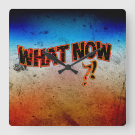 Reloj Cuadrado ¡¿Y ahora qué?!