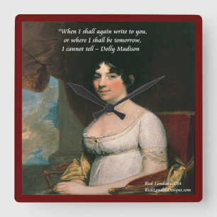 Reloj de pared de Dolly Madison y famosa cita de m