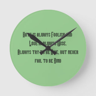 Reloj de pared inspirador. El odio siempre es tont