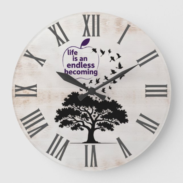 Reloj de pared Life Is An Endless Becoming  (Anverso)