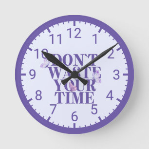 Reloj de pared motivacional “No pierdas tu tiempo”