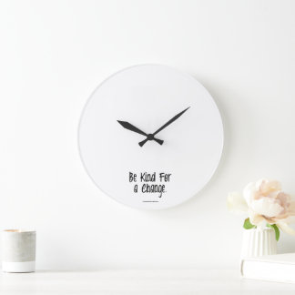 Reloj de Pared Sé Amable Por Un Cambio