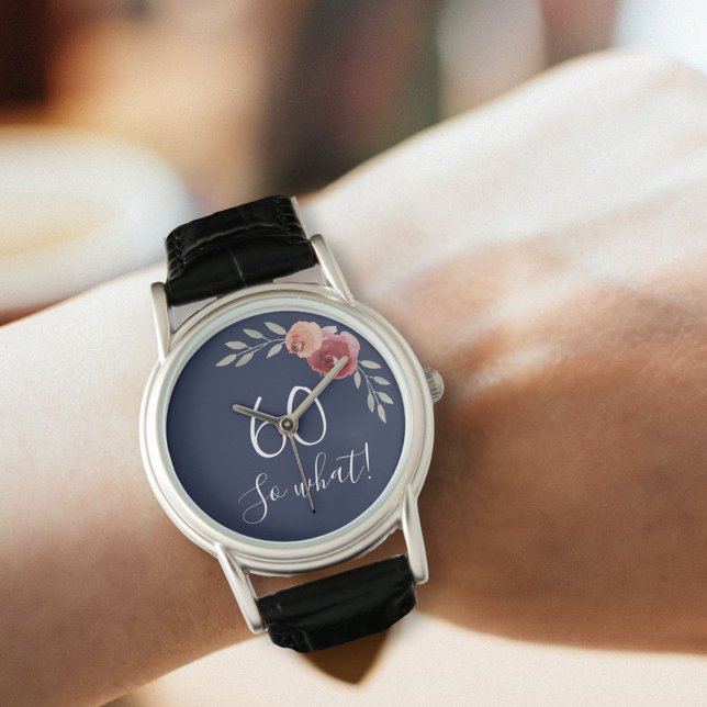 Reloj De Pulsera 60 así que qué Rosas de acuarela Floral 60 cumplea (Subido por el creador)