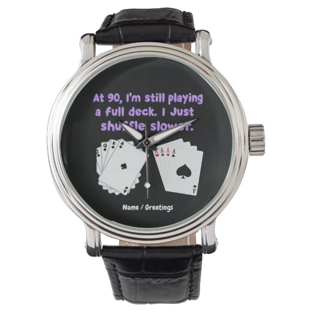 Reloj De Pulsera A los 90 aún estoy jugando con una cubierta comple (Anverso)