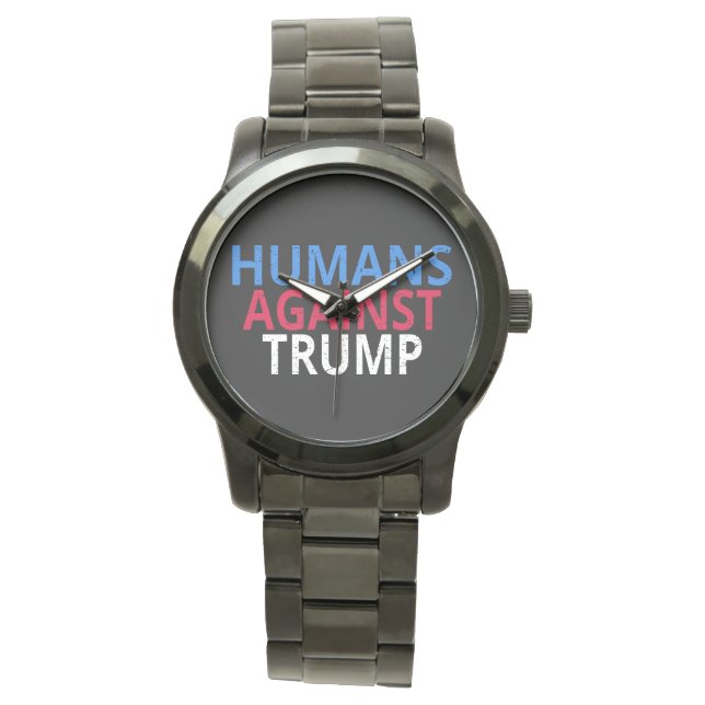 Reloj De Pulsera Anti-Trump - Humanos contra Trump (Anverso)